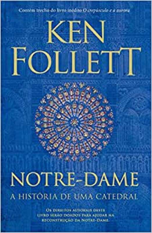 ken follett notre dame ken follett notre dame