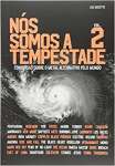 Ns Somos a Tempestade. Conversas Sobre o Metal Alternativo Pelo Mundo - Volume 2