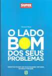 O Lado Bom dos Seus Problemas - sebo online