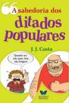 A SABEDORIA DOS DITADOS POPULARES - sebo online