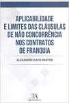 Aplicabilidade e Limites das Clusulas de No Concorrncia nos Contratos de Franquia - sebo online