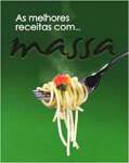 As Melhores Receitas com Massa - CAPA DURA