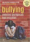 Bullying: Mentes perigosas nas escolas - sebo online