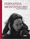 Fernanda Montenegro: itinerrio fotobiogrfico - sebo online