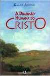 A Dimensao Humana Do Cristo