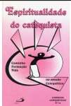 Espiritualidade do Catequista: Caminho, Formao, Vida na Misso Catequtica (Volume 10)