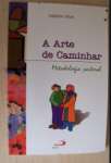 A Arte De Caminhar - sebo online