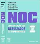 NOC. Classificao dos Resultados de Enfermagem - sebo online