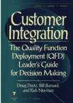 Customer Integration: The Quality Function Deployment (QFD) Leader?s Guide for Decision Making