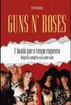 Guns N\' Roses A Banda Que O Tempo Esqueceu. Biografia Completa No Autorizada: The Band that Time Forgot - sebo online