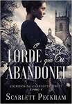 O lorde que eu abandonei (Segredos da Charlotte Street - Livro 3) - sebo online