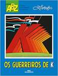 Os Guerreiros de K