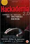Hackademia 2.0 - Conheca As Taticas Do Universo H4Ck3R - sebo online