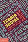 Teoria social: Um guia para entender a sociedade contempornea - sebo online