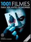 1001 FILMES PARA VER ANTES DE MORRER - sebo online