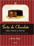 Torta de chocolate: No mata a fome