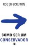 COMO SER UM CONSERVADOR - sebo online