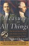 The Measure of All Things: The Seven-Year Odyssey and Hidden Error That Transformed the World - sebo online