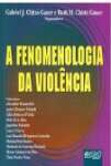 Fenomenologia da Violncia, A