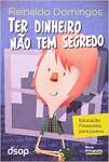 Ter Dinheiro Nao Tem Segredo - sebo online