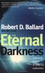The Eternal Darkness: A Personal History of Deep-Sea Exploration - sebo online