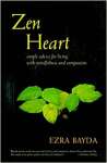 Zen Heart: Simple Advice for Living with Mindfulness and Compassion