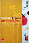 Voce Tem Fome De Que? - sebo online