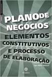 Plano de negcios: elementos constitutivos e processo de elaborao