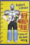 Red, White and Blue: Finding Out ? The Hard Way