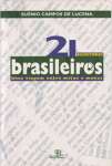 21 escritores brasileiros: Uma viagem entre mitos e motes - sebo online