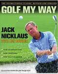 Golf My Way: The Instructional Classic, Revised and Updated - sebo online