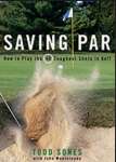 Saving Par: How to Hit the 40 Toughest Shots in Golf - sebo online