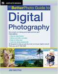 The Betterphoto Guide to Digital Photography - sebo online