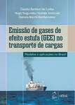 EMISSAO DE GASES DE EFEITO ESTUFA (GEE) NO TRANSPORTE DE CARGAS - sebo online