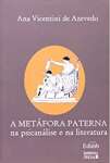 A Metáfora Paterna na Psicanálise e na Literatura - sebo online