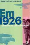 Em 1926. Vivendo No Limite Do Tempo - sebo online