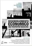 Desenvolvimento Econômico - Uma Perspectiva Brasileira - sebo online