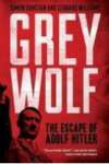 Grey Wolf: The Escape of Adolf Hitler