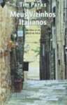Meus Vizinhos Italianos. Historias De Um Inglês Na Italia - sebo online