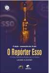 O Repórter Esso. A Síntese Radiofônica Mundial que Fez História - sebo online
