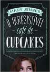 O irresistvel caf de cupcakes