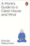 A Monk\'s Guide to a Clean House and Mind - sebo online