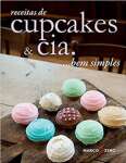 Receitas de cupcakes & cia... Bem simples - Capa Dura - sebo online
