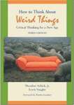 How to Think About Weird Things: Critical Thinking for a New Age - sebo online