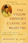 The Yellow Emperor\'s Classic of Medicine: A New Translation of the Neijing Suwen with Commentary - sebo online