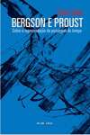 Bergson e Proust - sobre a representação da passagem do tempo - sebo online