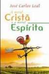 A Moral Crista e a Moral Espirita - sebo online