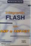 Integrando Flash Com Asp E Asp.Net - sebo online
