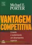 Vantagem competitiva: Criando e Sustentando um Desempenho Superior - sebo online