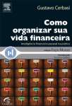 COMO ORGANIZAR SUA VIDA FINANCEIRA - sebo online